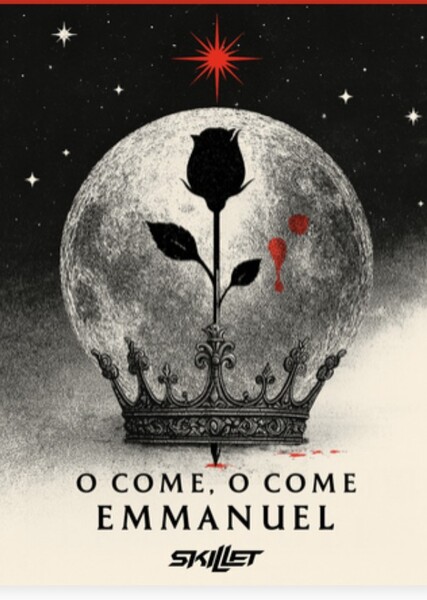 O Come, O Come Emmanuel (Skillet)