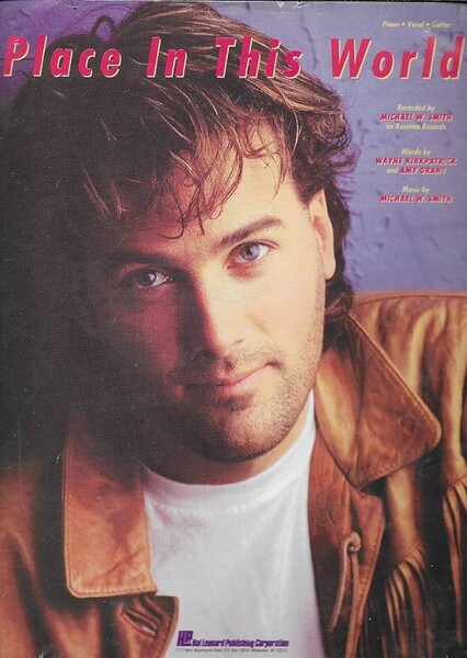"Place In This World" by Michael W. Smith photo