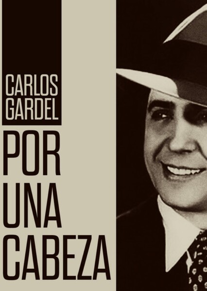 Por una Cabeza - Carlos Gardel