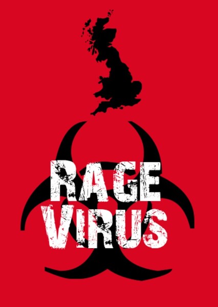 Rage Virus (The Events of 28 Days Later)