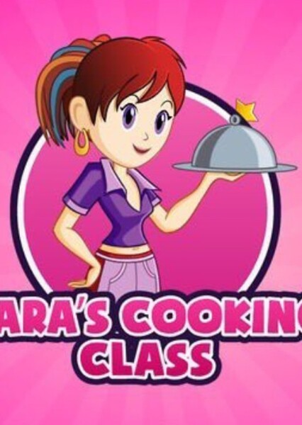 Sara's Cooking Class