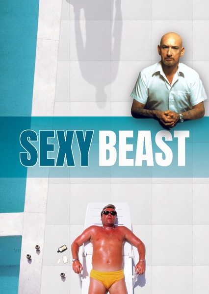 Sexy Beast (Movie)