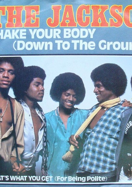 Shake Your Body (Down to the Ground)
