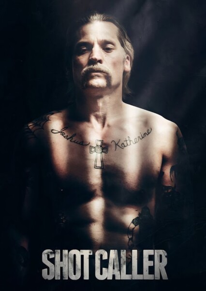 Shot Caller (2017)