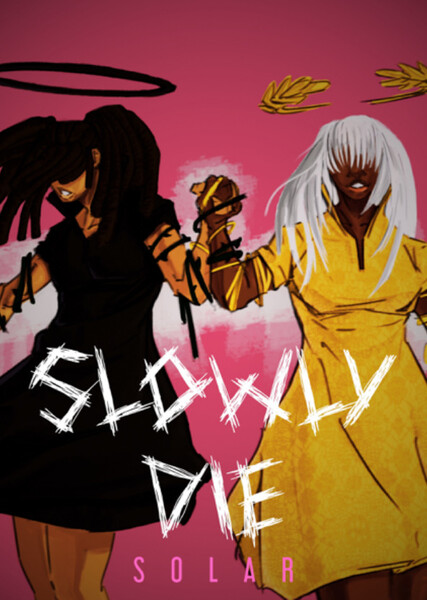 Slowly Die : Solar
