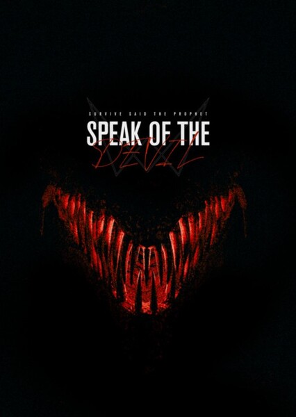 Speak of the Devil (Survive Said The Prophet & Masato from Coldrain)