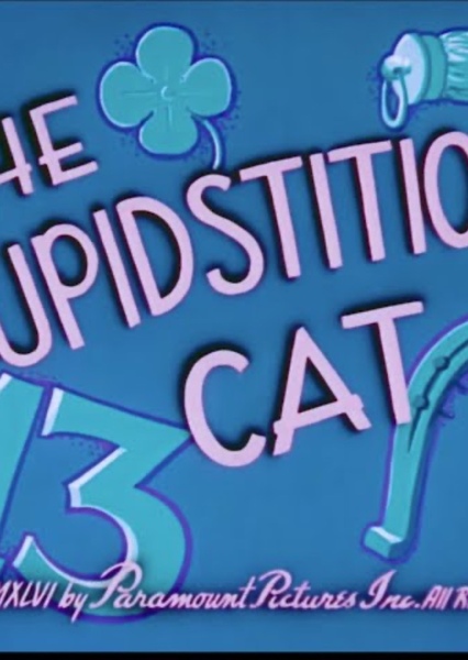 Stupidstitious Cat