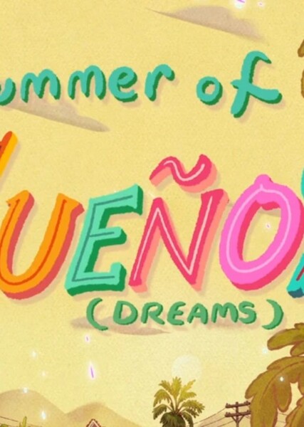 Summer of Sueños