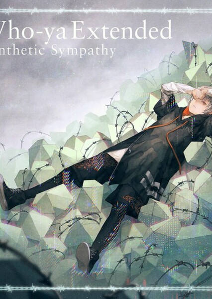 Synthetic Sympathy (Who-ya Extended)