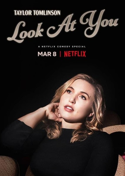 TAYLOR TOMLINSON: LOOK AT YOU
