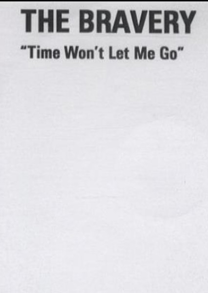 The Bravery-Time Won't Let You Go photo