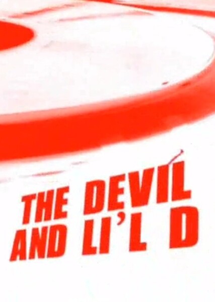 The Devil and Li'l D