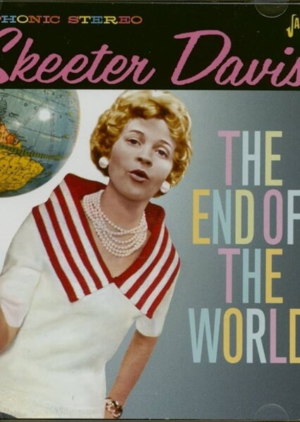 The End Of The World (Skeeter Davis)