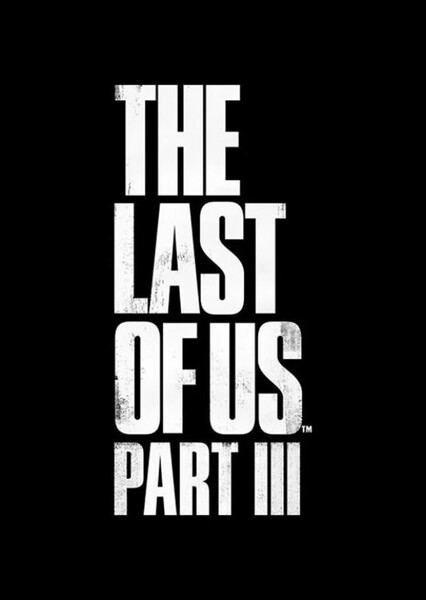 The Last of Us Part III