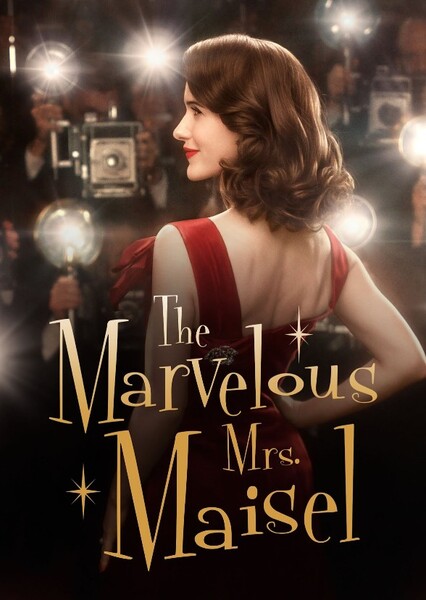 The Marvelous Mrs. Maisel (TV Show)