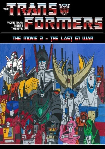 The Transformers The Movie 2 The Last G1 War