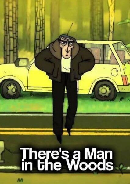 There's a Man in the Woods photo