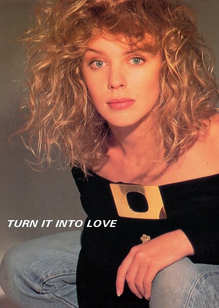 Turn it Into Love (Kylie Minogue)