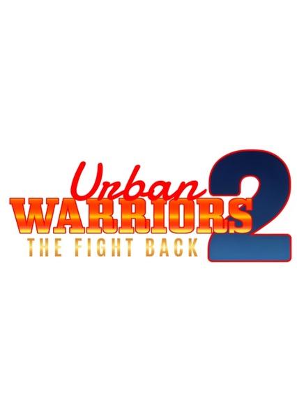 Urban Warriors 2: The Fight Back