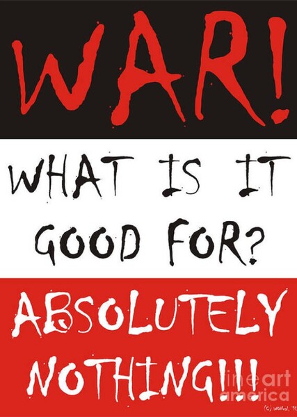 War, What Is It Good For? - Edwin Starr