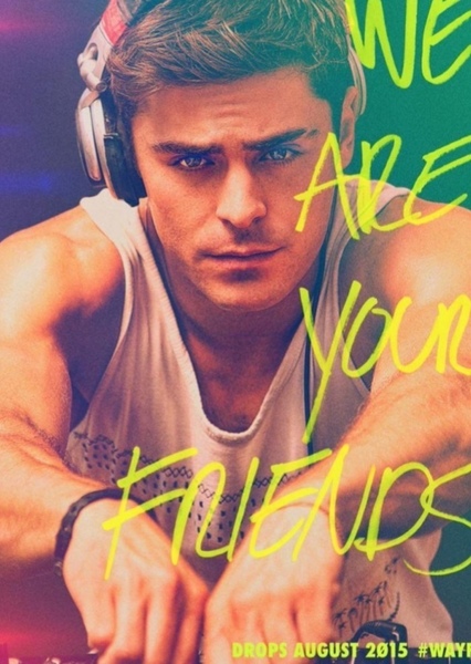 We Are Your Friends photo