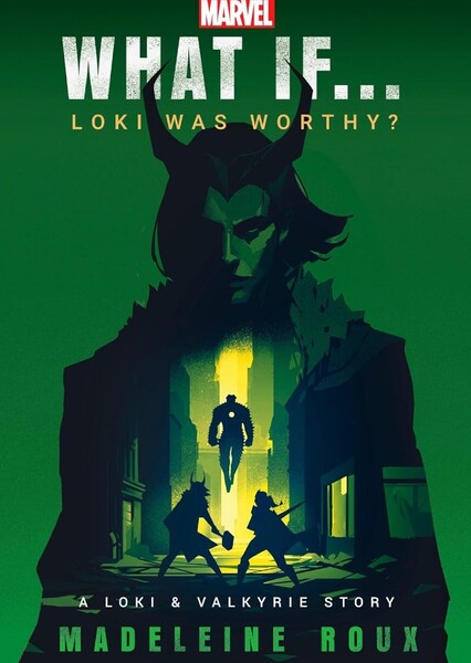 What If... Loki Was Worthy?