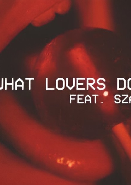 What Lovers Do