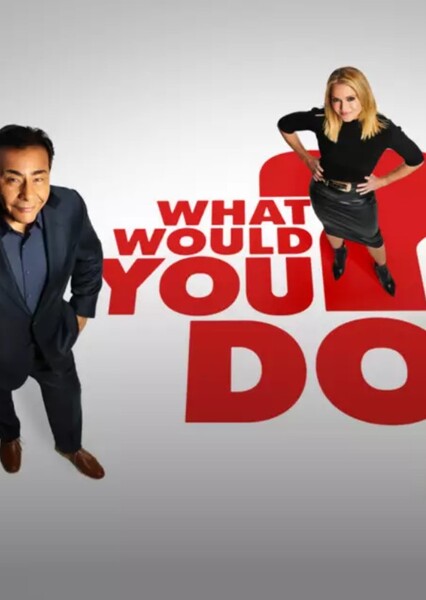 What Would You Do?