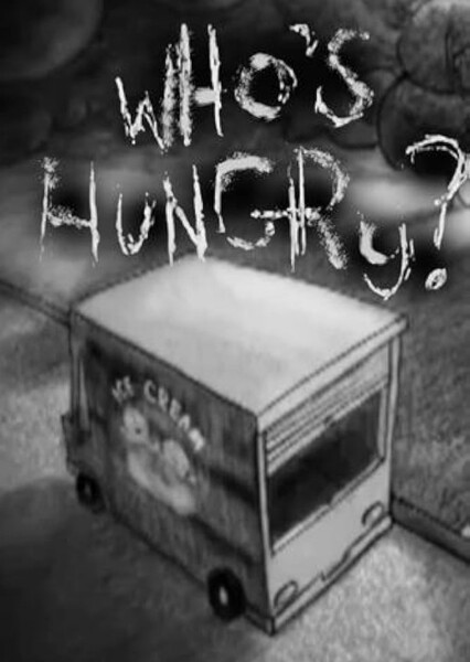 Who's Hungry?