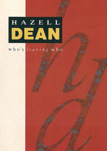 Who's Leaving Who (Hazell Dean)