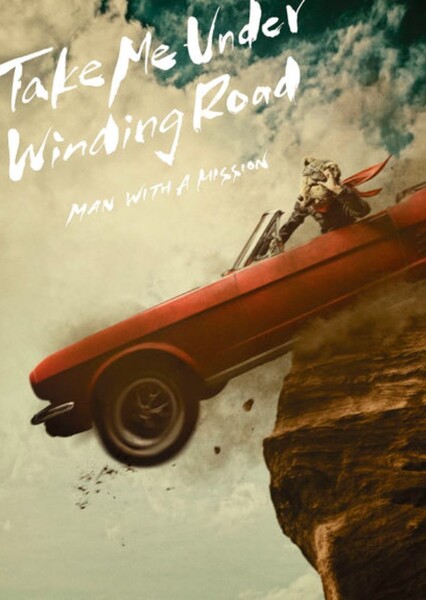 Winding Road (Man With a Mission)