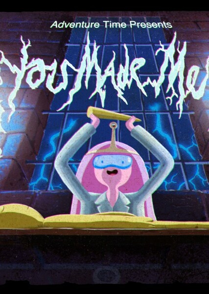 You Made Me