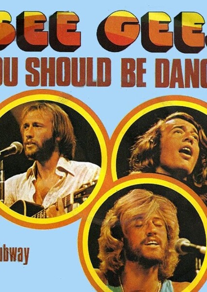 You Should Be Dancing (Bee Gees)
