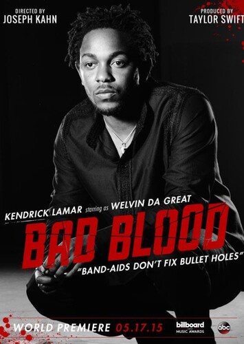 Bad Blood (ft. Kendrick Lamar) - Taylor Swift