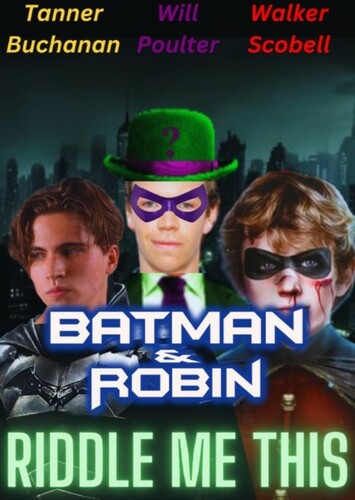 Batman And Robin: Riddle Me This in My Batman Saga (Phase I)