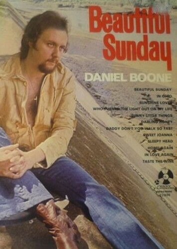 Beautiful Sunday - Daniel Boone