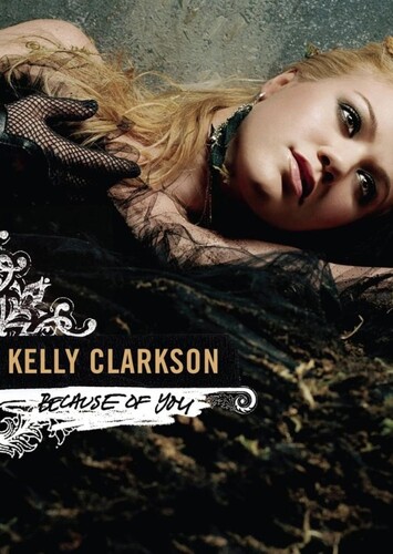 Because Of You - Kelly Clarkson