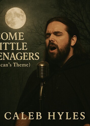 Come Little Teenagers - Caleb Hyles