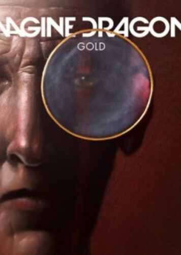 Gold - Imagine Dragons