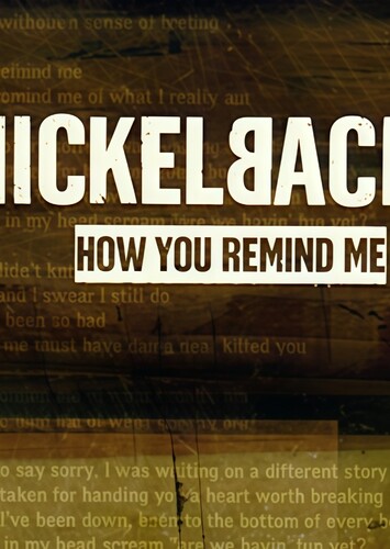 How You Remind Me - Nickelback