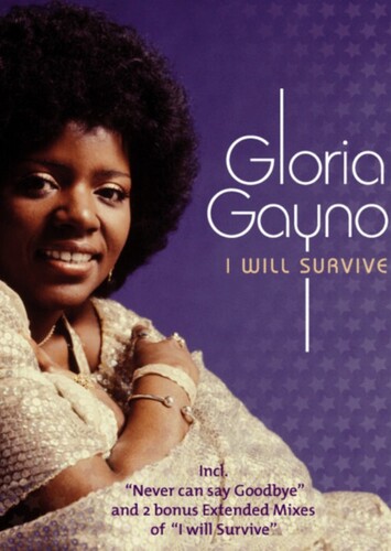I Will Survive - Gloria Gaynor