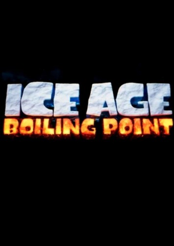 Ice Age: Boiling Point (2027)