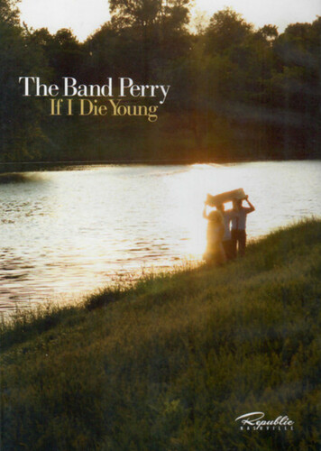 If I Die Young- The Band Perry