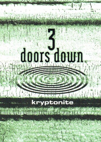 Kryptonite - Three Doors Down