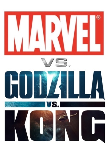 Marvel Vs. Godzilla Vs. Kong (by Spider-Sonic Prime)