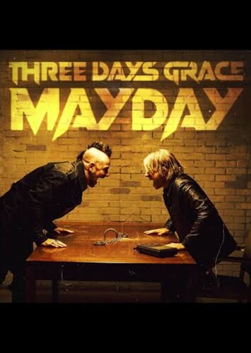 Mayday - Three Days Grace