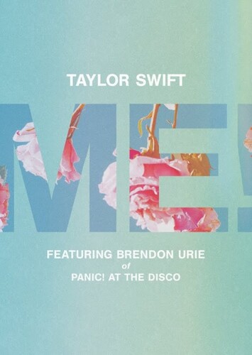 Me! (ft. Brendon Urie) - Taylor Swift