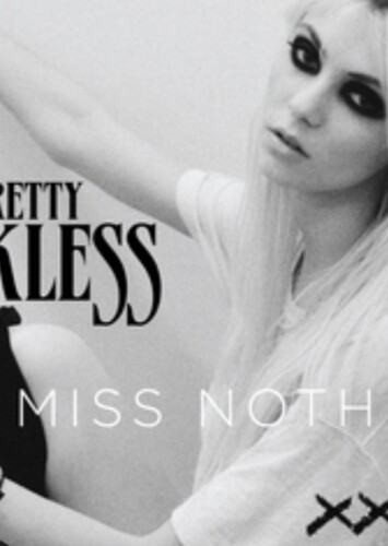 Miss Nothing- The Pretty Reckless
