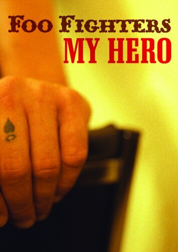 My Hero- Foo Fighters
