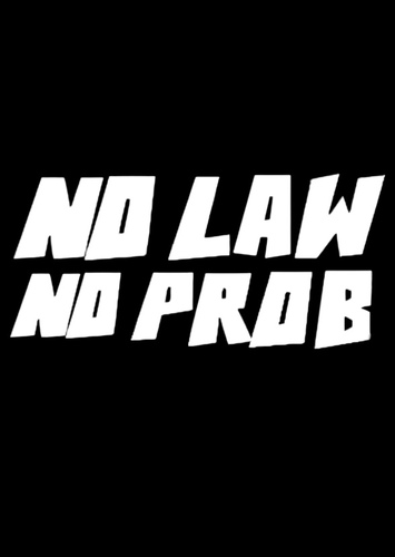 No Law No Prob